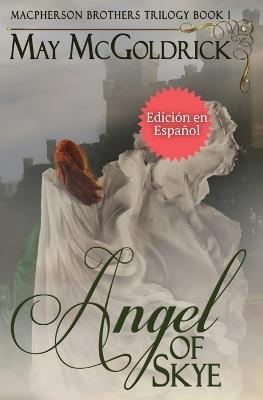 Angel of Skye (?ngel de Skye) - May McGoldrick,Jan Coffey - cover