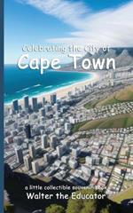 Celebrating the City of Cape Town