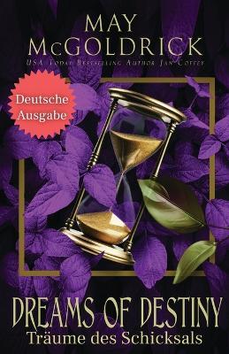 Dreams of Destiny (TR?UME DES SCHICKSALS) - May McGoldrick,Jan Coffey - cover