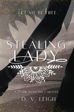 Stealing Lady: A Forbidden Dark Romance