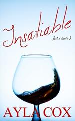 Insatiable: A Best Friends to Lovers Spicy Romance: A Best Friends to Lovers Spicy Romance