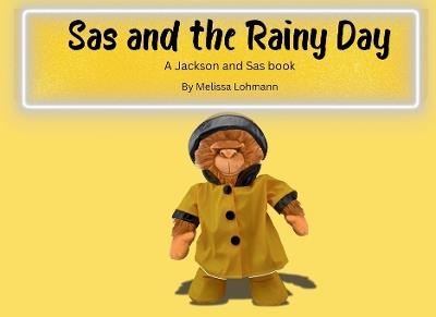 Sas and the Rainy Day - Melissa Lohmann - cover