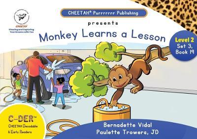 C-DER (CHEETAH Decodable Early Readers, Set 3, Book 19, Monkey Learns A Lesson - Jd Paulette Trowers-Lawrence,Bernadette Vidal - cover