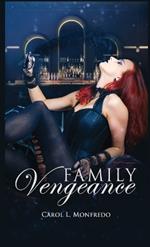 Family Vengeance