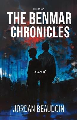 The Benmar Chronicles - Jordan Beaudoin - cover