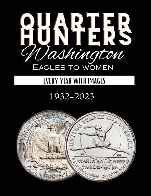 Quarter Hunters: Washington Eagles to Women - Kangas - cover