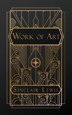 Work of Art - Sinclair Lewis - cover