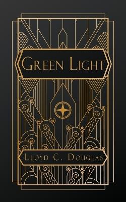 Green Light - Lloyd C Douglas - cover