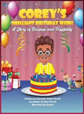 Corey's Brilliant Birthday Wish!: A Story of Purpose and Possibilities! - Ronnette J Smith-Powell - cover