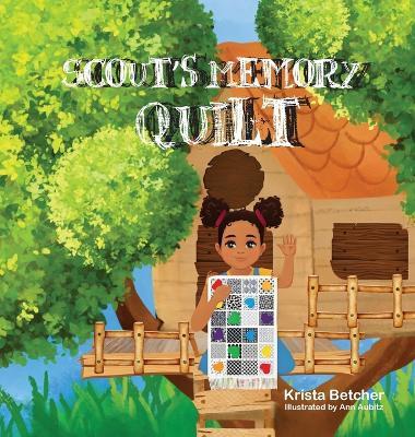 Scout's Memory Quilt - Krista Betcher - cover