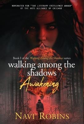 Walking Among the Shadows: Awakening - Navi' Robins - cover