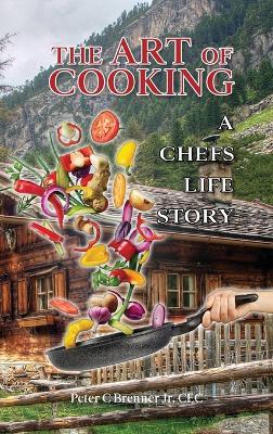 The Art of Cooking - Peter C Brenner - cover