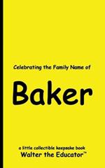 Celebrating the Family Name of Baker