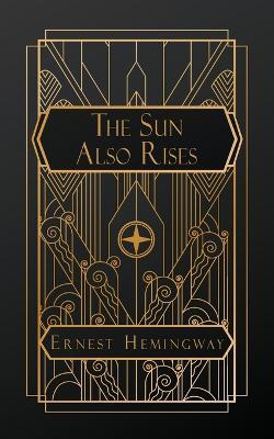 The Sun Also Rises - Ernest Hemingway - cover