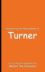 Celebrating the Family Name of Turner