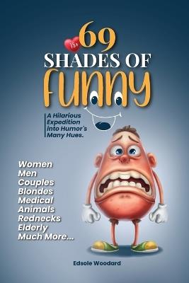 69 Shades of Funny - Edsole Woodard - cover