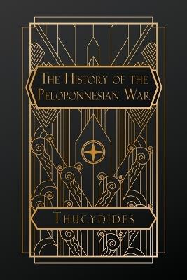 The History of the Peloponnesian War - Thucydides - cover