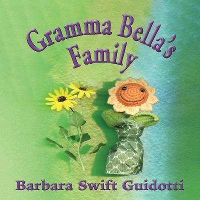 Gramma Bella's Family - Barbara Swift Guidotti - cover