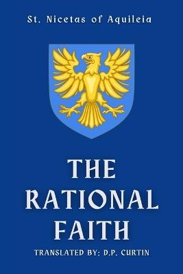 The Rational Faith - St Nicetas of Aquileia - cover