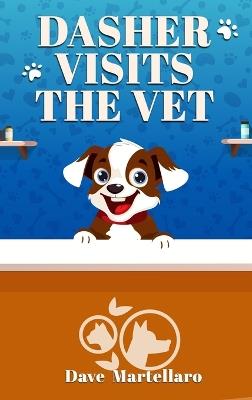 Dasher Visits The Vet - Dave Martellaro - cover