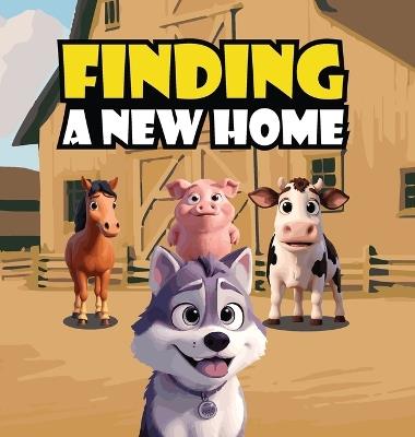 Finding A New Home: A Heartwarming Children's Story About Cody, A Friendly But Nervous Dog Who Arrives At A Peaceful Farm - Mapesho Daniel - cover