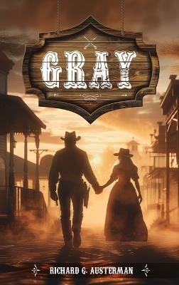 Gray - Richard G Austerman - cover