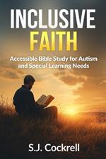 Inclusive Faith: Accessible Bible Study for Autism and Special Learning Needs