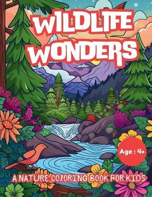 Wildlife Wonders: A Nature Coloring Book for Kids - cover