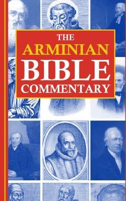 The Arminian Bible Commentary: Revised and Expanded - Jason W Kerrigan - cover