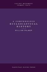 A Compendious Ecclesiastical History