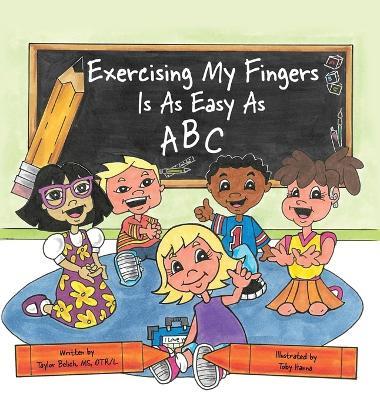 Exercising my Fingers is as Easy as ABC - Taylor Wood Belich - cover