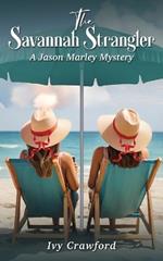 The Savannah Strangler: A Jason Marley Mystery