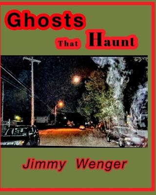 Ghost That Haunt - Jimmy Wenger - cover