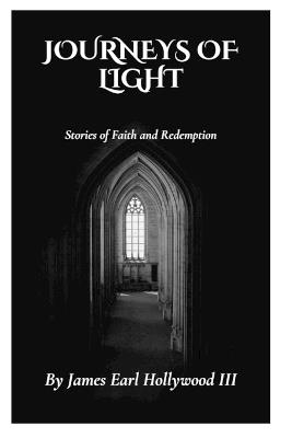 Journeys of Light: Stories of Faith and Redemption - cover