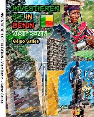 INVESTIEREN SIE IN BENIN - Visit Benin - Celso Salles: Investieren Sie in die Afrika-Sammlung - Celso Salles - cover