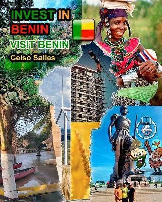 INVEST IN BENIN - Visit Benin - Celso Salles: Invest in Africa Collection - Celso Salles - cover