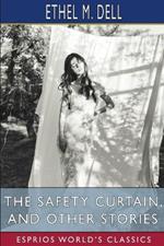 The Safety Curtain, and Other Stories (Esprios Classics): Illustrated by Arthur I Keller