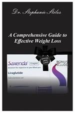 A Comprehensive Guide to Effective Weight Loss