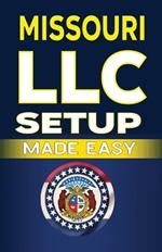 Missouri LLC Setup Made Easy