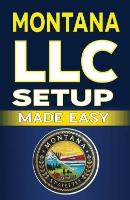 Montana LLC Setup Made Easy - Jim Fulton - cover