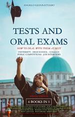 Tests and Oral Exams: How to Deal with Them at Best
