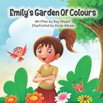 Emily's Garden Of Colours