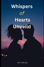Whispers of Hearts Unveiled