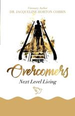 Overcomers: Next Level Living