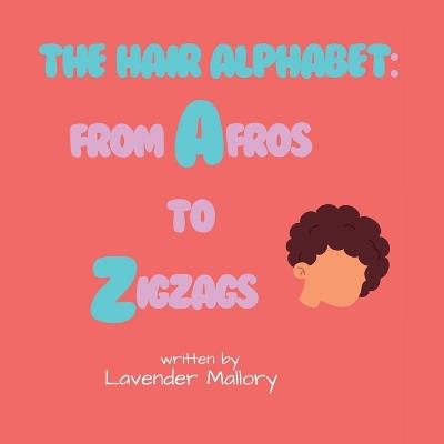 A to Z: Celebrating Black Hair - Lavender Mallory - cover