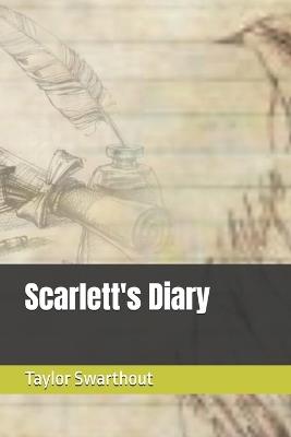 Scarlett's Diary - Taylor Swarthout - cover