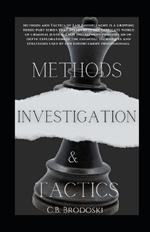 Investigation Methods And Tactics