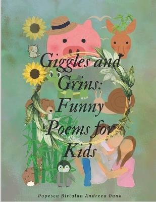 Giggles and Grins: Funny Poems for Kids - Andreea Oana Popescu Birtalan - cover