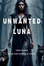 Unwanted Luna