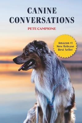 Canine Conversations - Pete Campione - cover